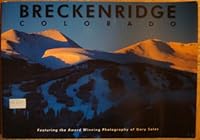 Breckenridge Colorado: Featurning the Award Winning Photography of Gary Soles 1877833266 Book Cover