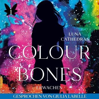Colour & Bones: Erwachen - Luna Cathedras copertina
