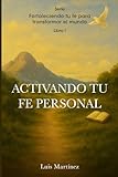  ACTIVANDO TU FE PERSONAL