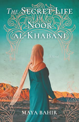 The Secret Life of Noor al-Khabani: A Novel
