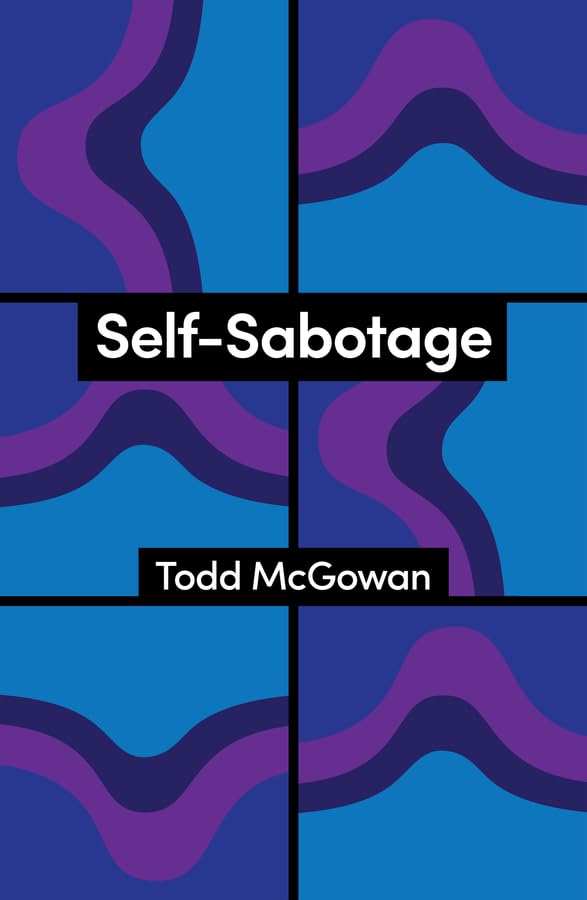 Self-Sabotage: How We Try Not to Flourish