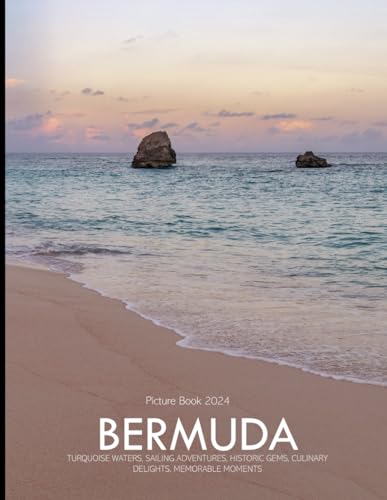 Bermuda: A Captivating Visual Journey Through Bermuda's Tropical Paradise - Turquoise Waters, Sailing Adventures, Historic Gems, and Memorable Moments ... & travel lovers.....Relaxing & Meditation.
