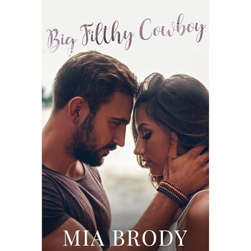 Big Filthy Cowboy by Mia Brody episode artwork