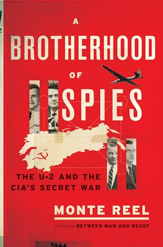 A Brotherhood of Spies: The U-2 and the CIA's Secret War