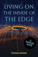 Living on the Inside of the Edge: A Survival Guide 194821878X Book Cover