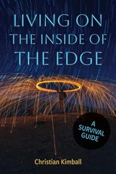 Paperback Living on the Inside of the Edge: A Survival Guide Book