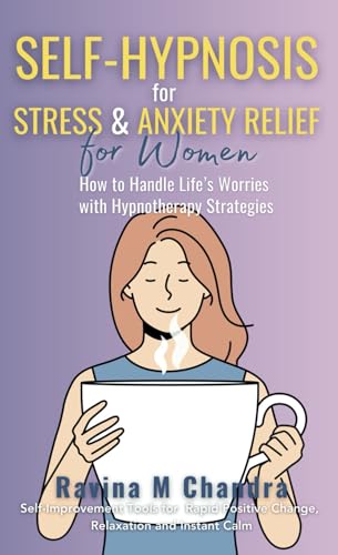 Self-Hypnosis for Stress and Anxiety Relief For Women: How to
