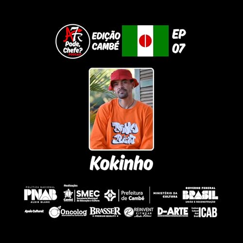 KOKINHO EP 7 - Edi&ccedil;&atilde;o Camb&eacute;