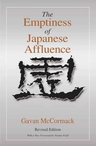 The Emptiness of Japanese Affluence (Japan in the Modern World)