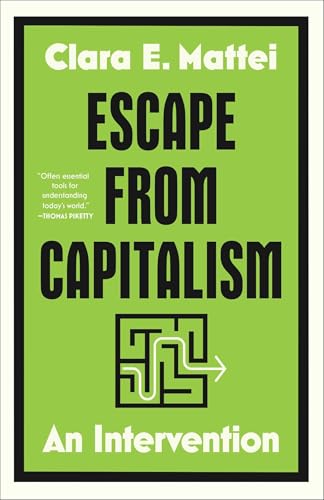 Escape from Capitalism: An Intervention