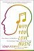 Why You Love Music: From Mozart to Metallica--The Emotional Power of Beautiful Sounds