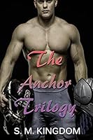 The Anchor Trilogy: 3-Book Bundle - Football Sports Romance Fiction Series 1519172753 Book Cover