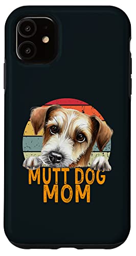 Mutt Dog Mom Funny Vintage Rescue Puppy Pet Lover Case for iPhone 11