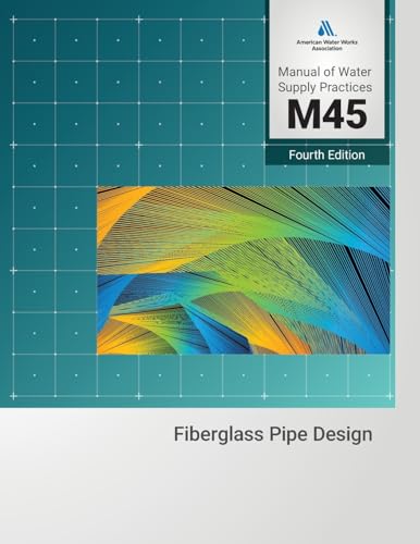 M45 Fiberglass Pipe Design, Fourth Edition