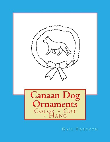 Canaan Dog Ornaments: Color - Cut - Hang
