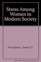 Stress Among Women in Modern Society 0398058245 Book Cover