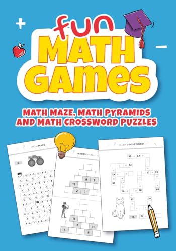 Math Addition And Subtraction Workbook For Kids: Fun Math Games Including Math Crossword Puzzles, Math Maze, And Math Pyramids