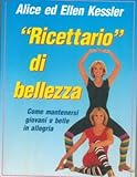 alice & ellen kessler discographie  Ricettario di bellezza. Come mantenersi giovani e belle in allegria.