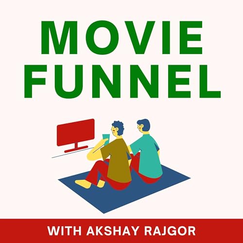 Movie Funnel - Movie Recommendation Podcast Por Akshay Rajgor arte de portada