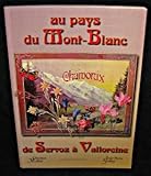  Au pays du Mont-Blanc, de Servoz à Valloreine.