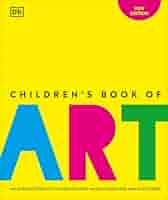 Amazon.com: Children's Book of Art: An Introduction to the