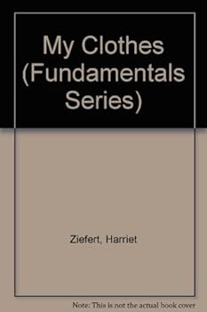 Hardcover Fundamental Baby: My Clothes Book