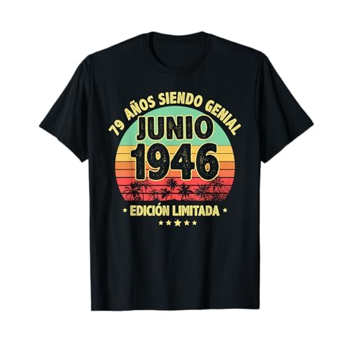 Junio 1946 79 Años Hombre Cumpleaños Regalo Junio 1946 Camiseta
