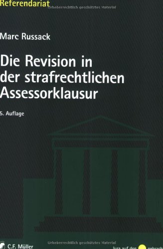 Die Revision in der strafrechtlichen Assessorklausur
