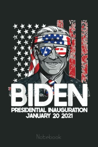 Joseph Biden 46th President Inauguration 2021 Gift idea Notebook: Funny Notebook Gift - Lined Journal 6x9 inches - Funny Gifts For Co-workers, Friends and Family