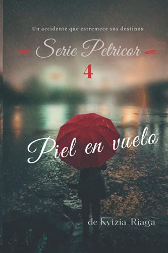Piel en vuelo (Serie Petricor)