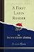 A First Latin Reader (Classic Reprint)