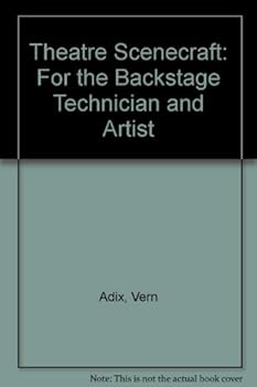 Paperback Theatre Scenecraft: For the Backstage Technician and Artist Book