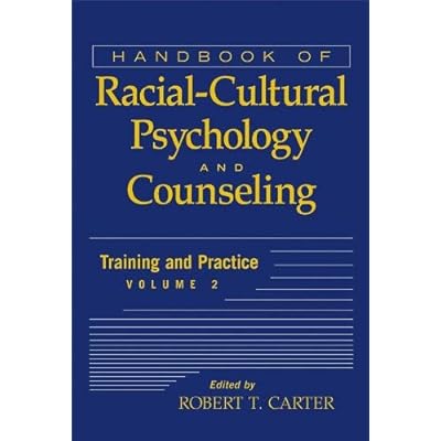 [(Handbook of Racial-cultural Psychology and Counseling: Training and Practice v. 2)] [Author: Robert T. Carter] published on