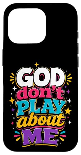 God Don't Play About Me Christian Faith �X�}�z�P�[�X iPhone 16 Pro �p