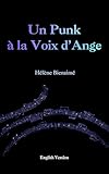  Un Punk à la Voix d\'Ange: English Version (English Edition)