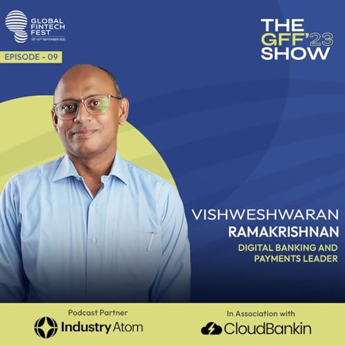 EP09: From Cash To Code: The Transformation Of Banking & Fintech