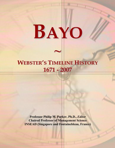 Bayo: Webster's Timeline History, 1671 - 2007