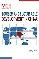 Tourism and Sustainable Development in China 1948915367 Book Cover