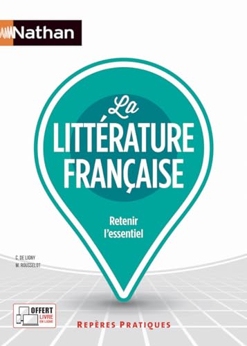 La littérature française - Repères pratiques