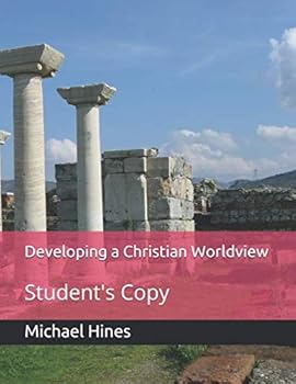 Paperback Developing a Christian Worldview: Student's Copy Book