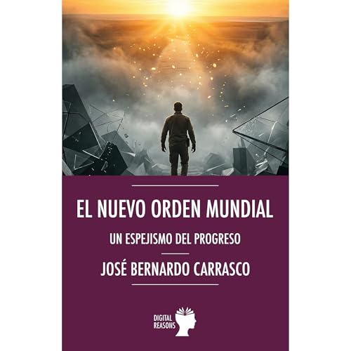 El nuevo orden mundial Audiolibro Por Jos&eacute; Bernardo Carrasco arte de portada