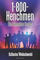 1-800-Henchmen: The Complete Series 1087470005 Book Cover
