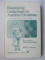 Emerging Language in Autistic Children 0839115865 Book Cover