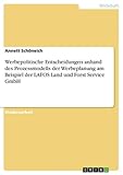  Werbepolitische Entscheidungen anhand des Prozessmodells der Werbeplanung am Beispiel der LAFOS Land und Forst Service GmbH
