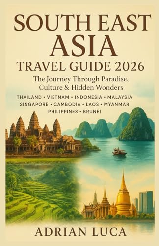 South East Asia Travel Guide 2026
