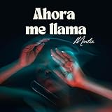  Ahora me llama [Explicit]