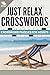 Just Relax Crosswords: Crossword Puzzles For Adults