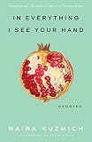 In Everything I See Your Hand