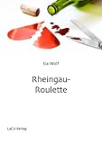  Rheingau-Roulette - ein Liebesroman