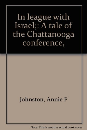 In league with Israel;: A tale of the Chattanoo... B00086N00S Book Cover